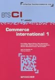 Commerce international 1; BTS CI 1e annÃ©e by 