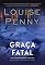 Livro Graça fatal (Inspetor Gamache)