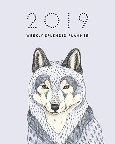 2019 Weekly Splendid Planner: Woodland Wolf Illustration Pastel Blue Wild Animal Drawing Dated Calen by