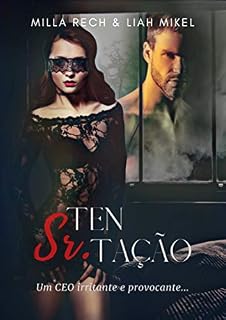 Livro SR: TENTAÇAO.: Um CEO irritante e provocante...