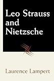 Leo Strauss and Nietzsche