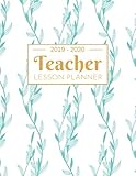 Teacher Lesson Planner: 2019-2020 Academic Planner Weekly And Monthly: Calendar Schedule Organizer and Journal Notebook With Inspirational Quotes And ... Lettering Cover (July 2019 through June 2020) by Teacher Planner, Pretty