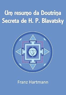 Livro Um Resumo da Doutrina Secreta de H. P. Blavatsky