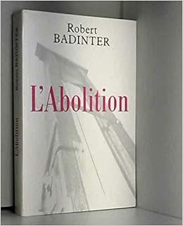 L Abolition Amazon De Badinter Robert Bucher