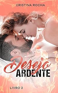 Livro Desejo Ardente: Livro 02
