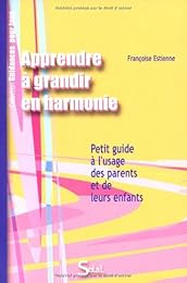 Apprendre à grandir en harmonie avec soi et avec les autres