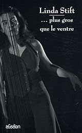 Plus gros que le ventre