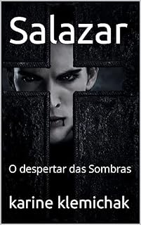 Livro Salazar: O despertar das Sombras