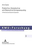 Image de Productive, Unproductive and Destructive Entrepreneurship: A Theoretical and Empirical Exploration (KMU-Forschung)