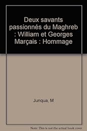 Deux savants passionnés du Maghreb