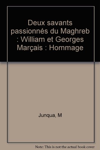 Deux savants passionnés du Maghreb