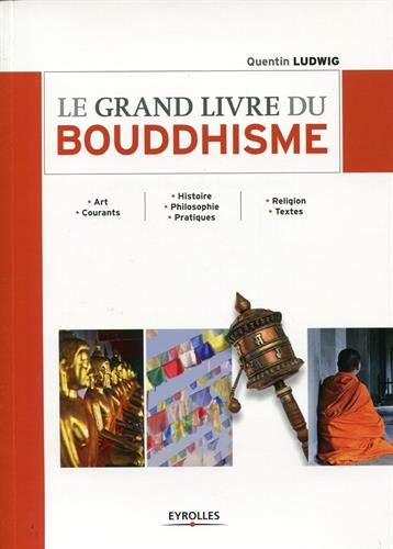 Le grand livre du bouddhisme by Quentin Ludwig