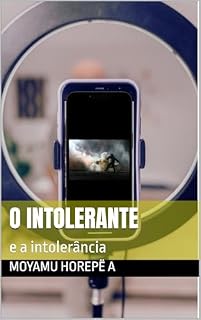 Livro O Intolerante: e a intolerância