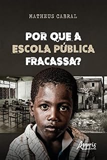 Livro Por que a Escola Pública Fracassa?