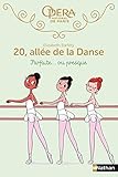 20 allée de la danse 2:Parfaite... ou presque (2) (Opéra de Paris) (French Edition) by 