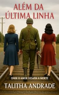 Livro Além da última linha: Onde o amor desafia a morte