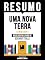 Livro Resumo - Uma Nova Terra (A New Earth) - Baseado No Livro De Eckhart Tolle