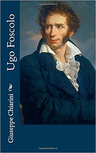 Amazon Com Ugo Foscolo Italian Edition 9781546385325 Chiarini Giuseppe Books