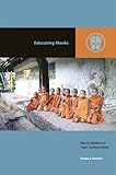 Thomas Borchert, “Educating Monks: Minority Buddhism on China’s Southwest Border” (U Hawaii Press, 2017)