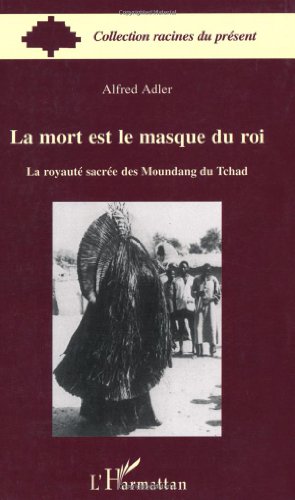 La   mort est le masque du roi