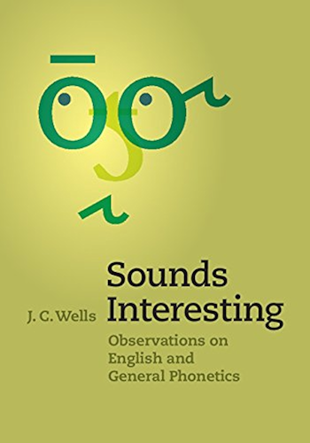 Download Sounds Interesting: Observations on English and General Phonetics (English Edition) PDF