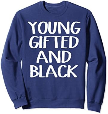 Unisex Young Gifted And Black Sweatshirt Large Navy