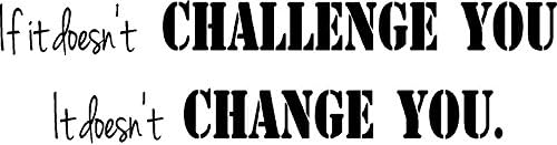 CreativeSignsnDesigns [Creative Signs N Designs, If It Doesn’T Challenge You It Doesn’T Change You Gym Fitness Vinyl Wall Decal 34” x 9” Black