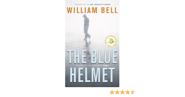 The Blue Helmet Bell William 9780385662475 Amazon Com Books The Blue Helmet Bell William 9780385662475 Amazon Com Books
