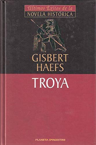 Troya Haefs Gisbert 9788439587729 Amazon Com Books