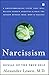 Narcissism: Denial of the True Self