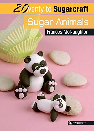 Sugar Animals (Twenty to Make) by Frances McNaughton