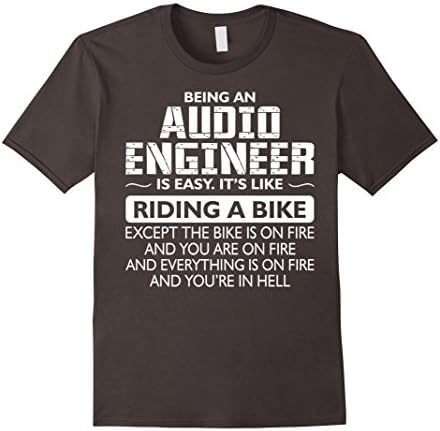 Men's Being Audio Engineer It Is Like Ride Bike On Fire Tshirt Large Asphalt