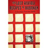 The Lost Ravioli Recipes of Hoboken: A Search for Food and Family