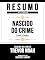 Livro Resumo Estendido - Nascido Do Crime (Born A Crime) - Baseado No Livro De Trevor Noah