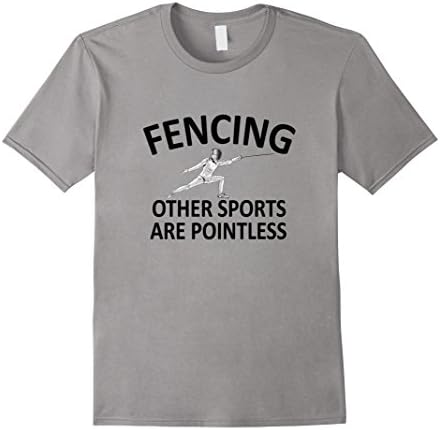 Mens Fencing Other Sports Are Pointless Fencing T-Shirt 3XL Slate
