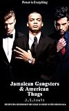 Jamaican Gangsters & American Thugs (The Jamaican American Thug Drama Saga) (Volume 6)