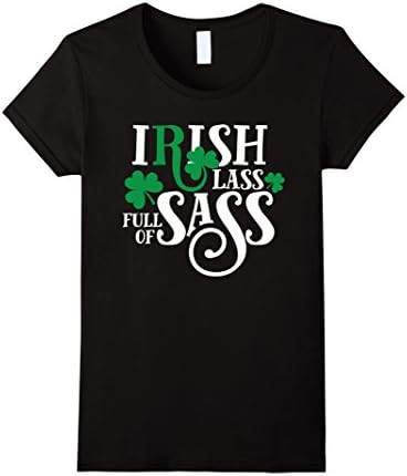 Womens St Patricks Day Shirt For Women Irish Lass Full of Sass