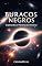 Livro Buracos Negros: Explorando os Mistérios do Universo