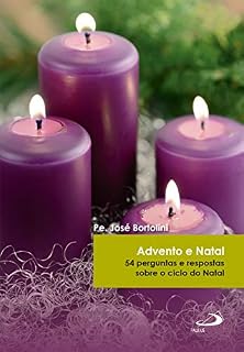 Livro Advento e Natal: 54 perguntas e respostas sobre o ciclo do Natal (Por que Creio?)