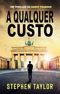 Livro A Qualquer Custo (A Série de Thrillers Danny Pearson Livro 13)
