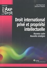 Droit international privé et propriété intellectuelle