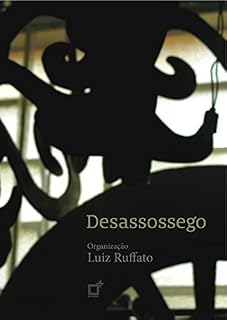 Livro Desassossego: Antologia de contos organizada por Luiz Ruffato