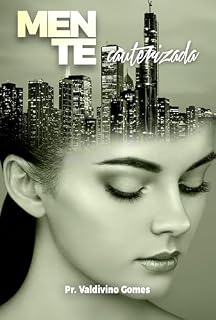 Livro MENTE CAUTERIZADA: Insensibilidade Espiritual