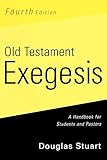 Old Testament Exegesis: A Handbook for Students and