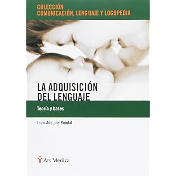 Adquisicion del lenguaje, la Adquisicion del lenguaje, la