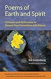 Poems of Earth and Spirit: 70 Poems and 40