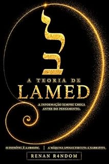 Livro 12 - A Teoria de Lamed: Variáveis sufocam coincidências