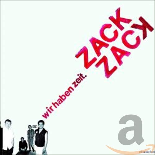 Zack Zack Wir Haben Zeit Amazon Com Music