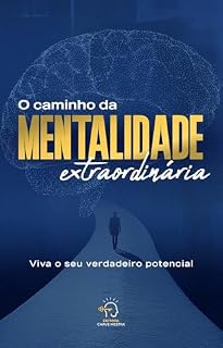 Livro O Caminho da: Mentalidade Extraordinária
