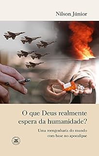Livro O que Deus realmente espera da humanidade?